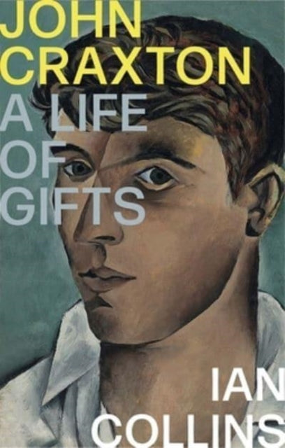 John Craxton, A Life of Gifts 9780300270556 Ian Collins