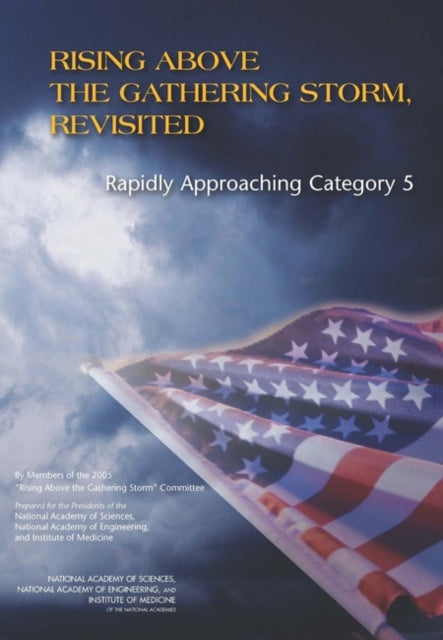 Book cover of: Rising Above the Gathering Storm, Revisited. By: Rising Above the Gathering Storm Committee (U.S.)