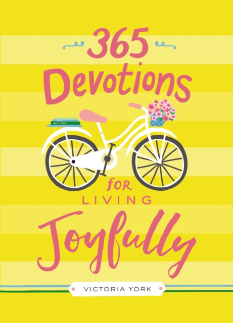 Book cover of: 365 Devotions for Living Joyfully. By: Stacy Edwards