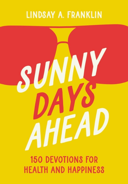 Book cover of: Sunny Days Ahead. By: Lindsay Franklin