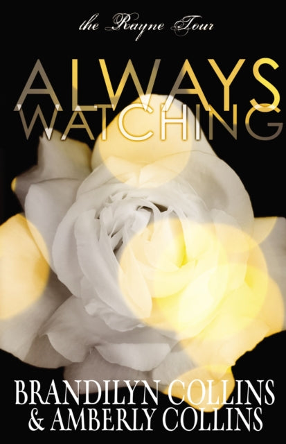 Book cover of: Always Watching. By: Brandilyn Collins