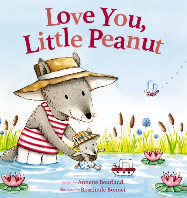 Book cover of: Love You, Little Peanut. By: Annette Bourland
