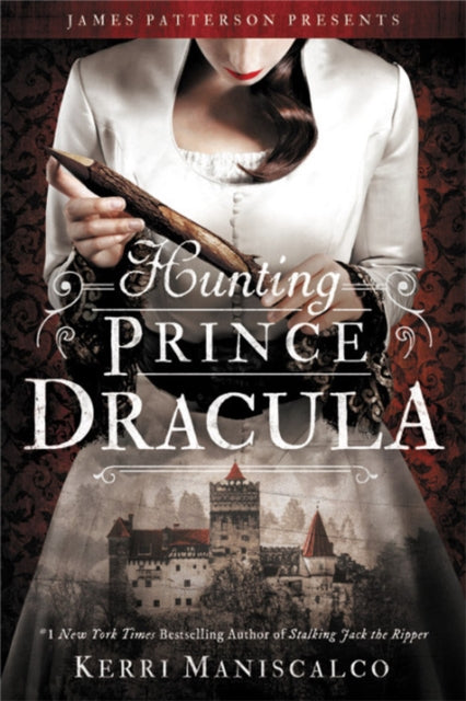 Hunting Prince Dracula 9780316551670 Kerri Maniscalco