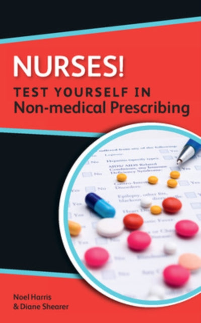 Book cover of: Nurses! Test yourself in Non-medical Prescribing