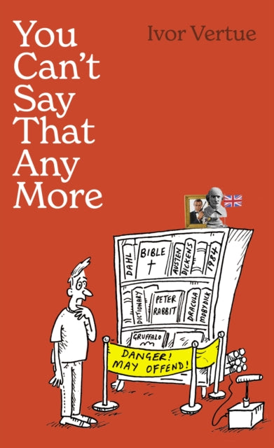 Book cover of: You Can't Say That Any More. By: Bruno Vincent