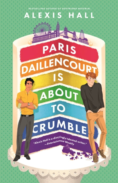 Book cover of: Paris Daillencourt Is About to Crumble. By: Alexis Hall