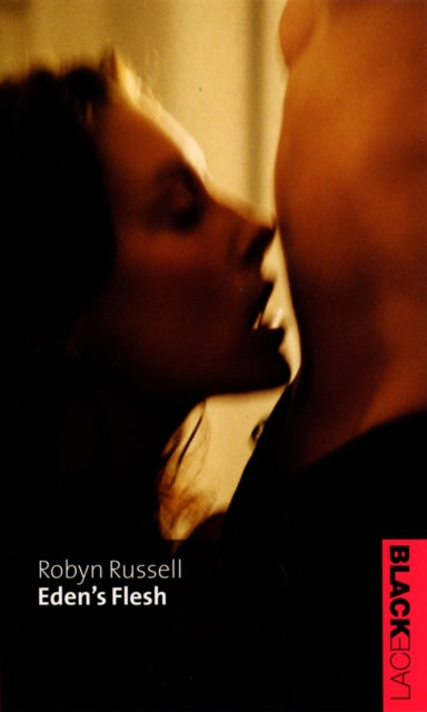 Book cover of: Eden's Flesh. By: Robyn Russell