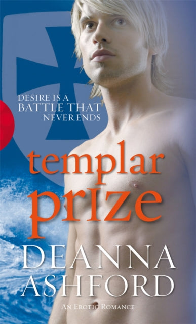 Book cover of: Templar Prize. By: Deanna Ashford