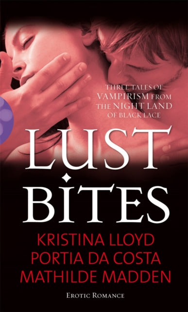 Book cover of: Lust Bites. By: Kristina Lloyd