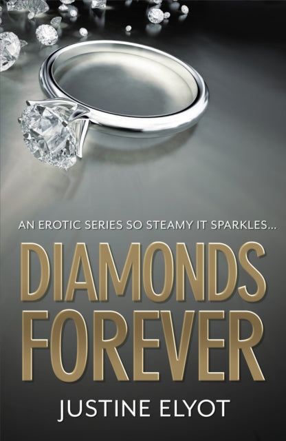 Book cover of: Diamonds Forever. By: Justine Elyot