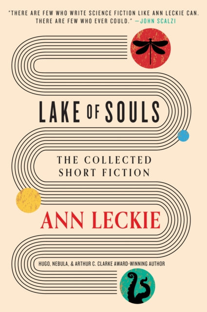 Lake of Souls: The Collected Short Fiction 9780356523460 Ann Leckie