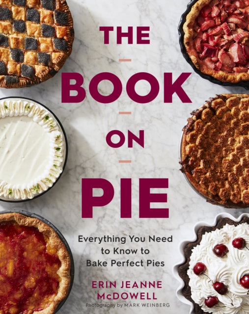 Book cover of: Book On Pie. By: Erin Jeanne McDowell