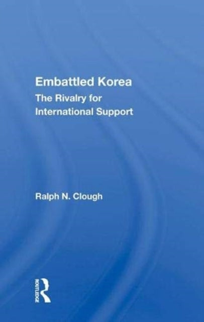 Book cover of: Embattled Korea. By: Ralph N. Clough