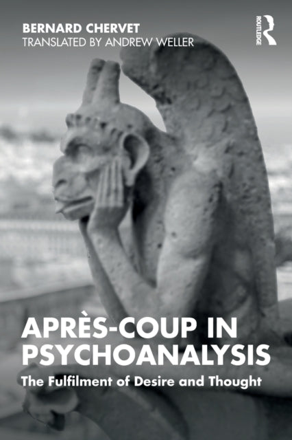 Book cover of: Apres-coup in Psychoanalysis. By: Bernard Chervet