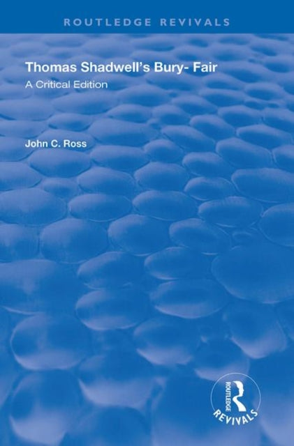 Book cover of: Thomas Shadwell's Bury-Fair. By: J. C. Ross