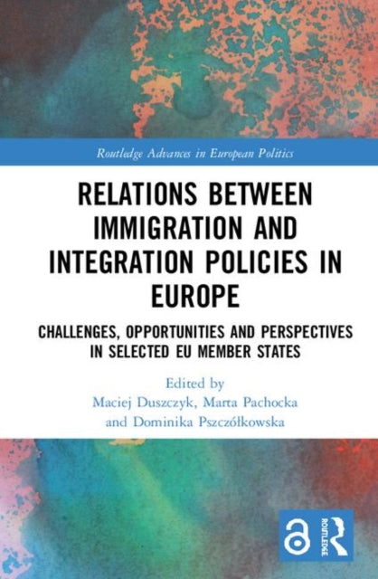 Book cover of: Relations between Immigration and Integration Policies in Europe. By: Maciej Duszczyk