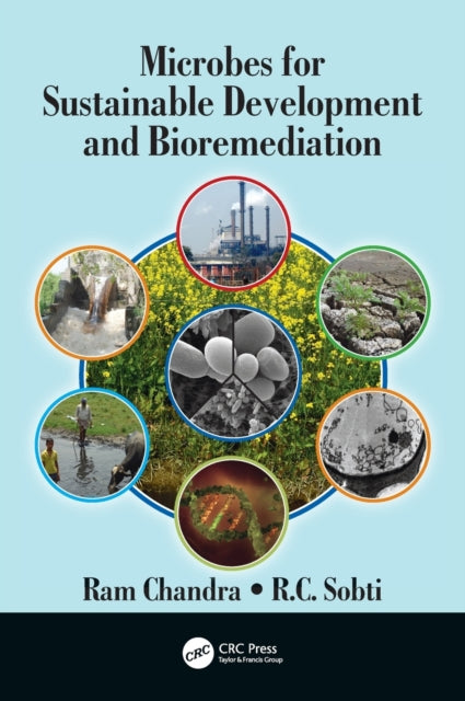 Book cover of: Microbes for Sustainable Development and Bioremediation. By: Ram Chandra