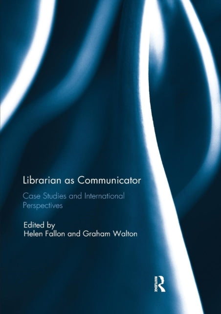 Book cover of: Librarian as Communicator. By: Helen Fallon