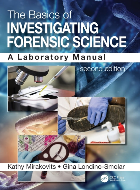 Book cover of: Basics of Investigating Forensic Science. By: Kathy Mirakovits