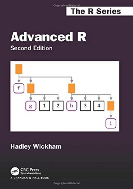 Book cover of: Advanced R, Second Edition. By: Hadley Wickham
