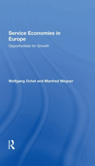 Book cover of: Service Economies In Europe. By: Wolfgang Ochel