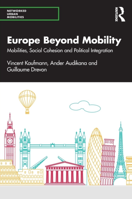 Book cover of: Europe Beyond Mobility. By: Vincent Kaufmann