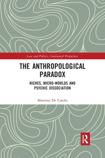 Book cover of: Anthropological Paradox. By: Massimo De Carolis