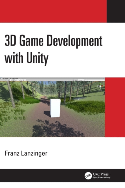 Book cover of: 3D Game Development with Unity