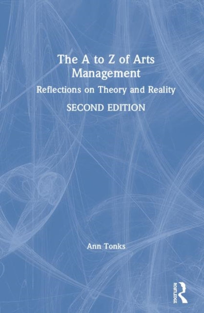 Book cover of: A to Z of Arts Management. By: Ann Tonks
