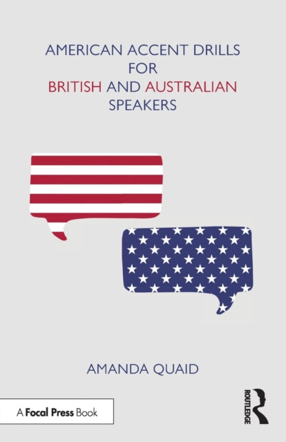 Book cover of: American Accent Drills for British and Australian Speakers. By: Amanda Quaid