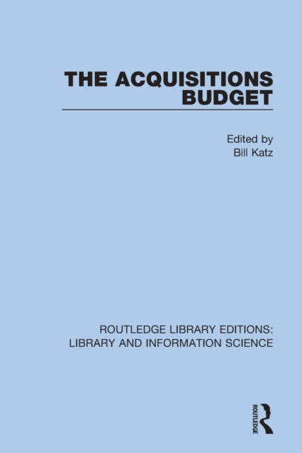 Book cover of: Acquisitions Budget. By: William A. Katz