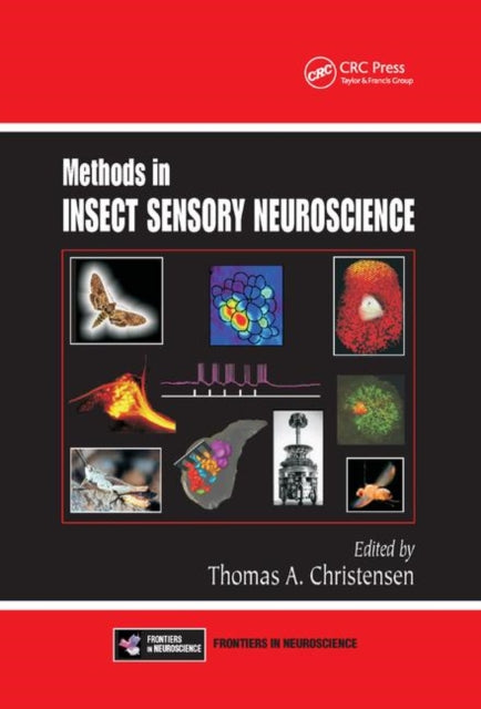 Book cover of: Methods in Insect Sensory Neuroscience. By: Thomas A. Christensen