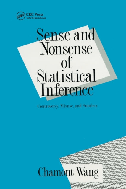 Book cover of: Sense and Nonsense of Statistical Inference. By: Charmont Wang