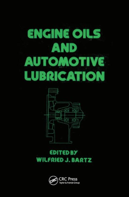Book cover of: Engine Oils and Automotive Lubrication. By: Wilfried J. Bartz