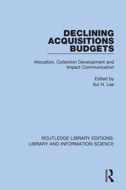 Book cover of: Declining Acquisitions Budgets. By: Sul H. Lee