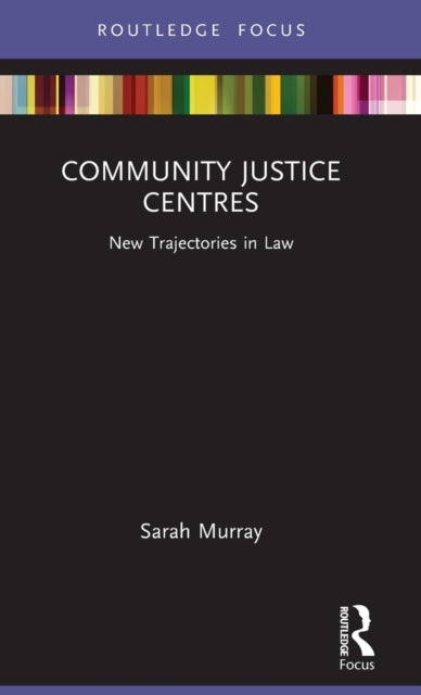 Book cover of: Community Justice Centres. By: Sarah Murray
