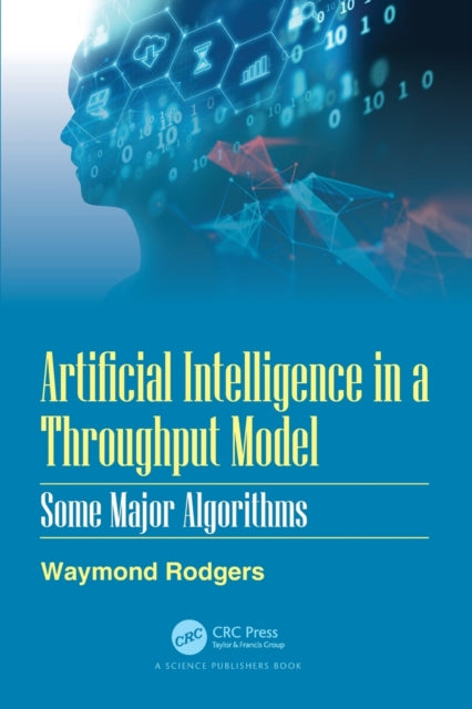 Book cover of: Artificial Intelligence in a Throughput Model. By: Waymond Rodgers