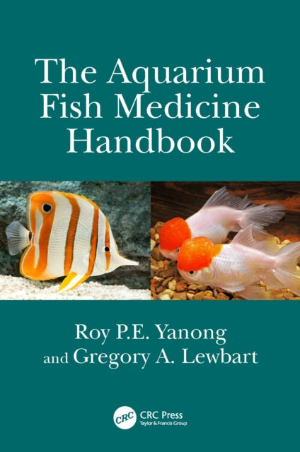 Book cover of: Aquarium Fish Medicine Handbook. By: Roy P. E. Yanong