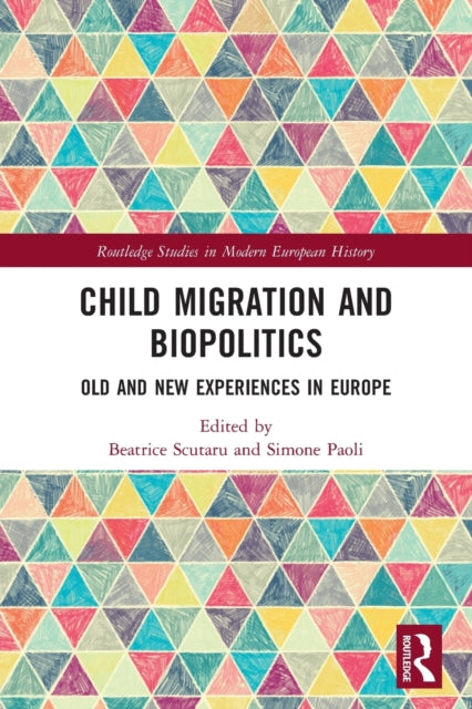 Book cover of: Child Migration and Biopolitics. By: Beatrice Scutaru