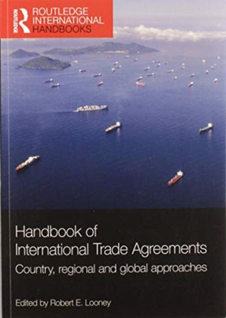 Book cover of: Handbook of International Trade Agreements. By: Robert E. Looney