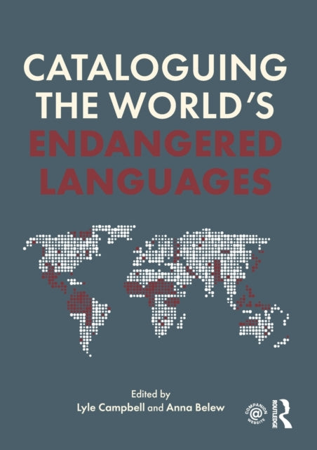 Book cover of: Cataloguing the World's Endangered Languages