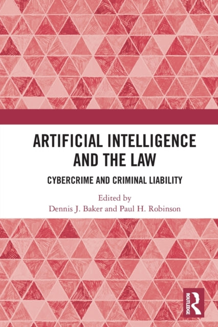 Book cover of: Artificial Intelligence and the Law. By: Dennis J. Baker