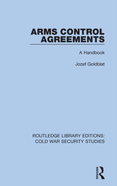 Book cover of: Arms Control Agreements. By: Jozef Goldblat