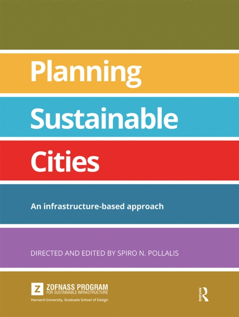 Book cover of: Planning Sustainable Cities. By: Spiro N. Pollalis