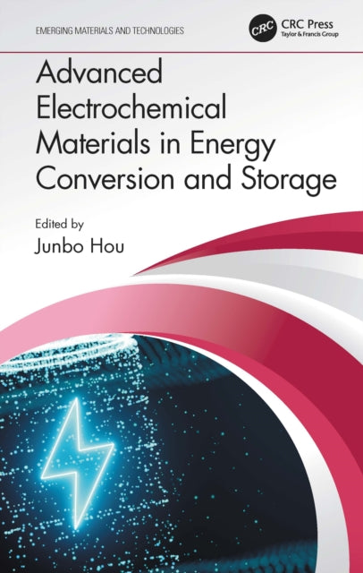 Book cover of: Advanced Electrochemical Materials in Energy Conversion and Storage