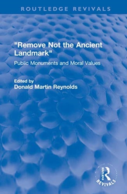 Book cover of: "Remove Not the Ancient Landmark". By: Donald M. Reynolds