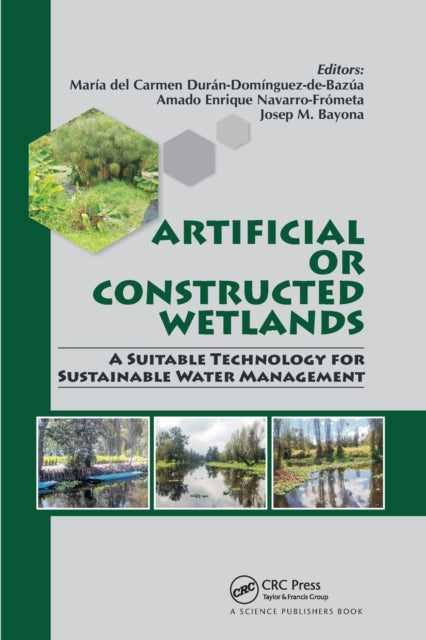 Book cover of: Artificial or Constructed Wetlands. By: María del Carmen Durán Domínguez de Bazúa