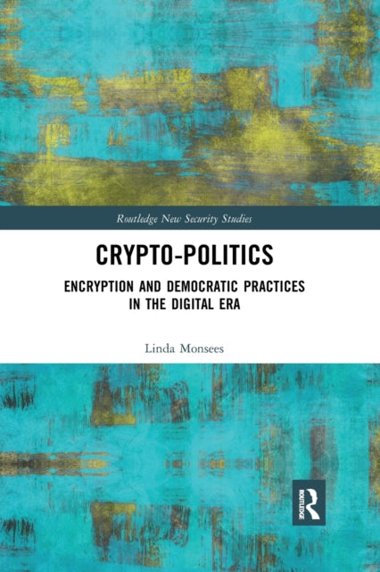 Book cover of: Crypto-Politics. By: Linda Monsees