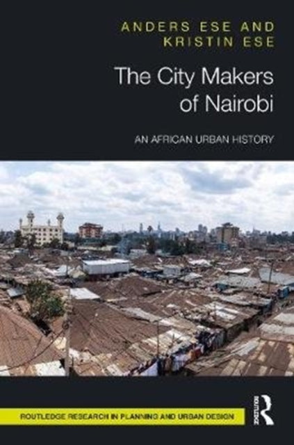 Book cover of: City Makers of Nairobi. By: Anders Ese