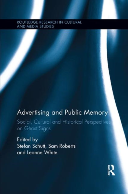 Book cover of: Advertising and Public Memory. By: Stefan Schutt